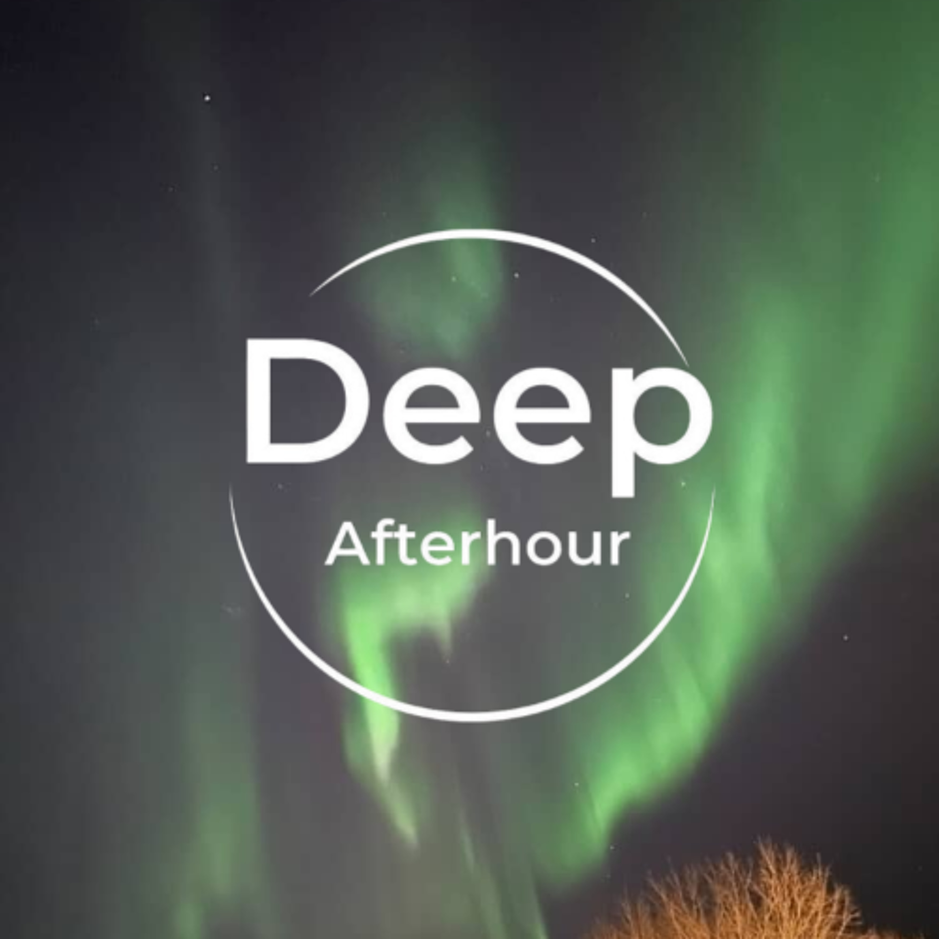 Deep Afterhour