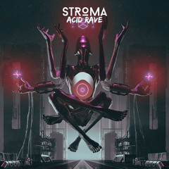 STRoMa - Acid Rave (Extended Mix)
