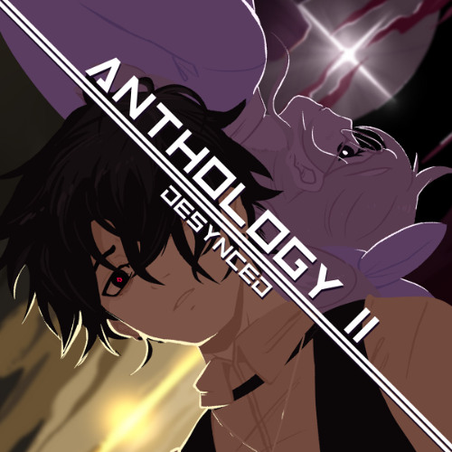 Desynced - Anthology II: Burn Bright