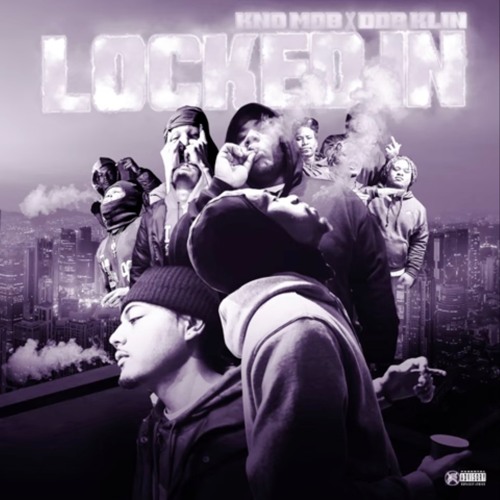 Kno Mob ft. DDB Kalin - Locked In [Thizzler]