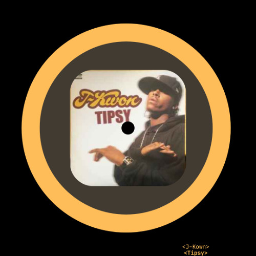 Tipsy (B-nice House Edit) - J-Kwon