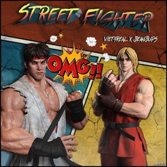 STREET FIGHTER - Viet4real X BeanBup