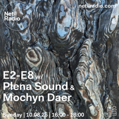 E2-E8 w/ Luca - 2nd Sunday 4-6pm