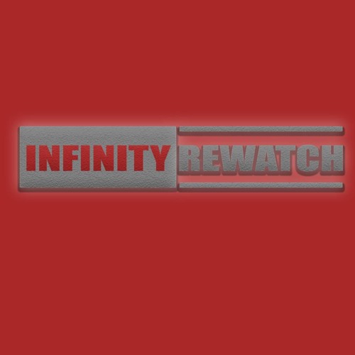 INFINITY REWATCH X | Deadpool 2