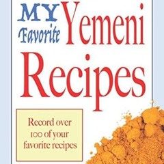 ✔Audiobook⚡️ My Favorite Yemeni Recipes: Blank cookbooks to write in