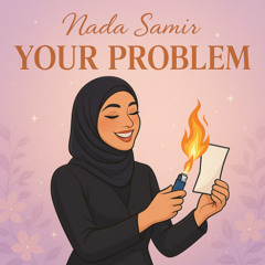 Your Problem