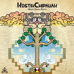 Kostik Chipauak - Moots Cimatl Roots - Teaser Mix