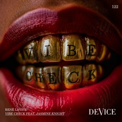 René LaVice - Vibe Check feat. Jasmine Knight