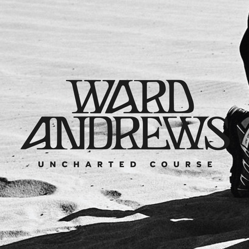 Ward Andrews - Uncharted Course