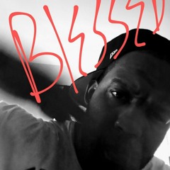 Blessed "1st Bid" Prod by Money Butler