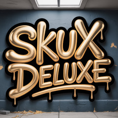 Skux Deluxe
