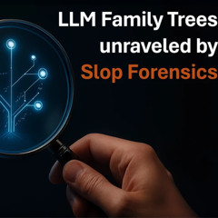 Slop Forensics Unravels LLM Family Trees