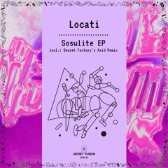 PREMIERE: Locati - Sosulite (Secret Factory Axid Remix)