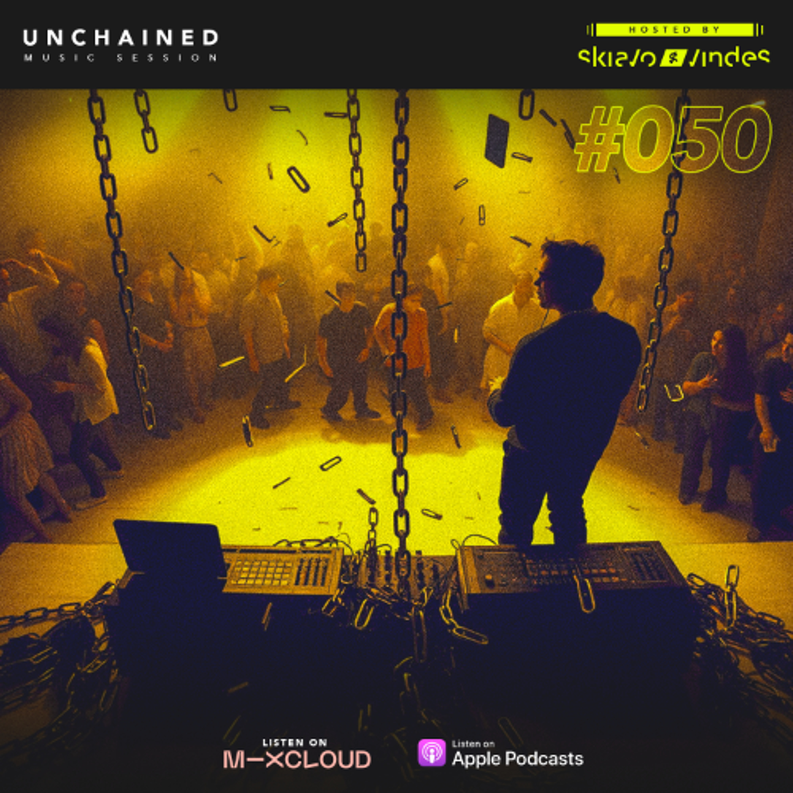 Skiavo & Vindes + Sentin - UNCHAINED MUSIC SESSION #050 episode artwork