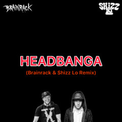 Excision & Downlink - Headbanga (Brainrack & Shizz Lo Remix)