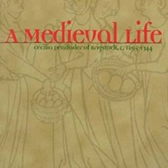 𝑷𝑫𝑭 📘 A Medieval Life: Cecilia Penifader of Brigstock