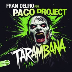 Fran Deliro Feat. Paco Project - Tarambana