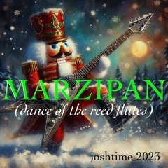 Marzipan (Dance of the Reed Flutes)