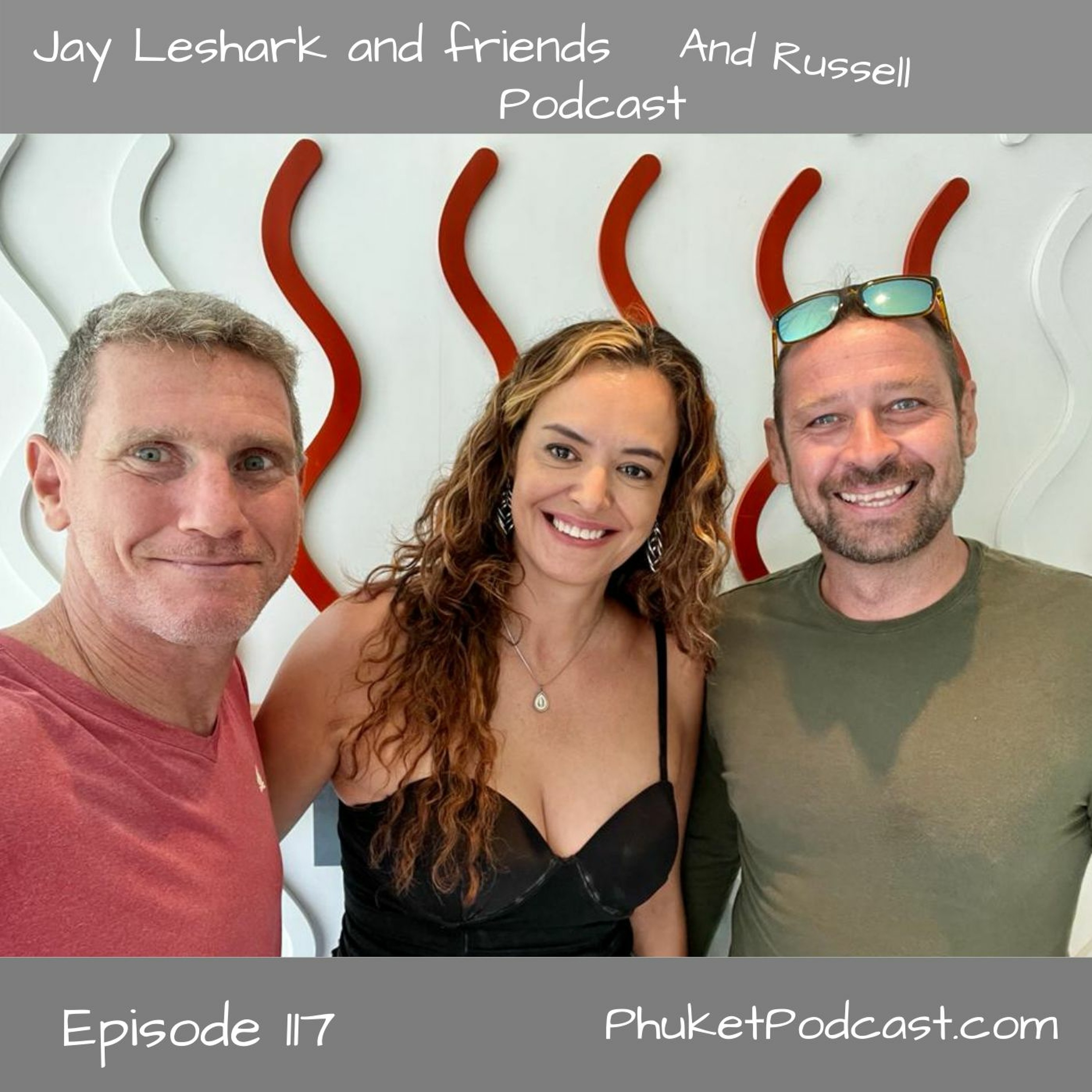 Jay leshark and friends, and Russell Podcast