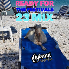 Ready For The Festivals '23 Mix