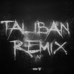 Talibans (Remix)