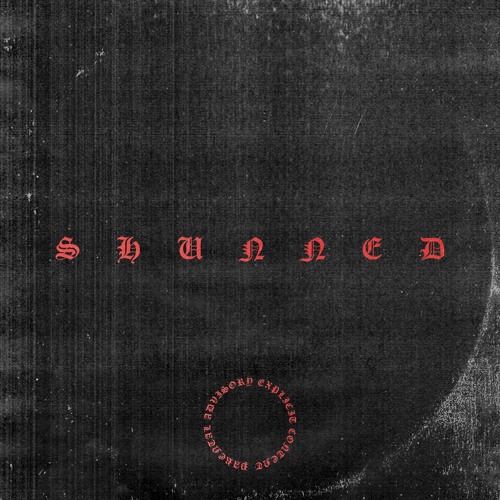 Shunned (Prod.holdupjay)