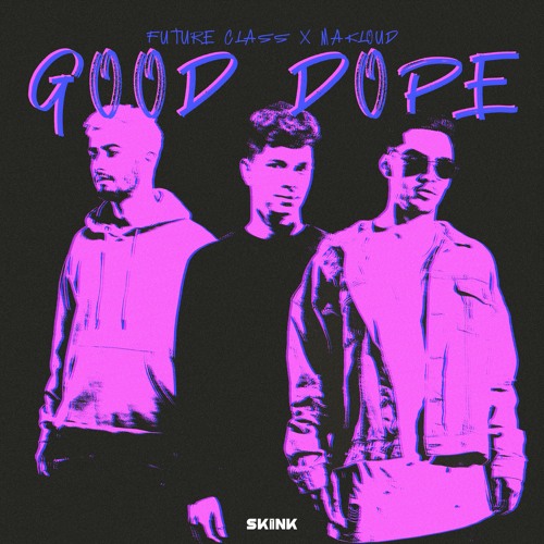 Future Class & Makloud - Good Dope