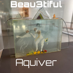 Beau3tifu - Aquiver - Bells