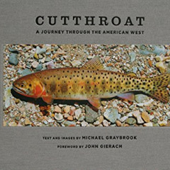 ACCESS KINDLE 💜 Cutthroat: A Journey Through the American West by  Michael Graybrook
