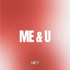 Tems - Me & U (NEY Remix) [Supported by Stryv]