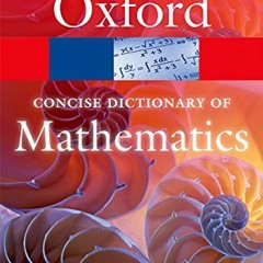 [DOWNLOAD] EPUB 📝 The Concise Oxford Dictionary of Mathematics (Oxford Quick Referen