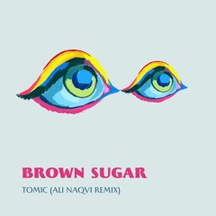 PREMIERE: Tomic - Brown Sugar (Ali Naqvi Remix) [Big Bells Records]
