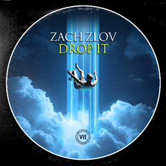 Zach Zlov - Drop It