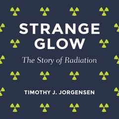 READ⚡[PDF]✔ Strange Glow: The Story of Radiation