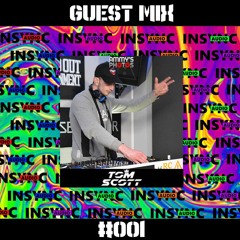 TOM SCOTT - GUEST MIX #001
