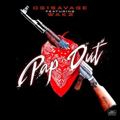Og1savage 'Pap Out' ft Wakz