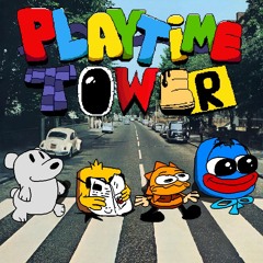 Playtime Tower OST - It's Playtime (Tower Mix)