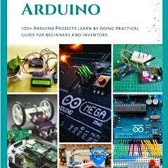 Books⚡️Download❤️ Handbook of Arduino 100+ Arduino Projects learn by doing practical guides