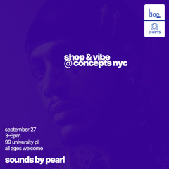 PEARL - j. doe radio @ CONCEPTS NYC [09.27.25]