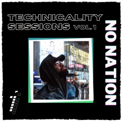 Technicality Sessions Vol.1 - No Nation