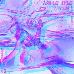TAKE ME (LEMONS REMIX)