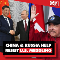 How China & Russia help Global South countries defend against US interventionism: Nicaragua explains