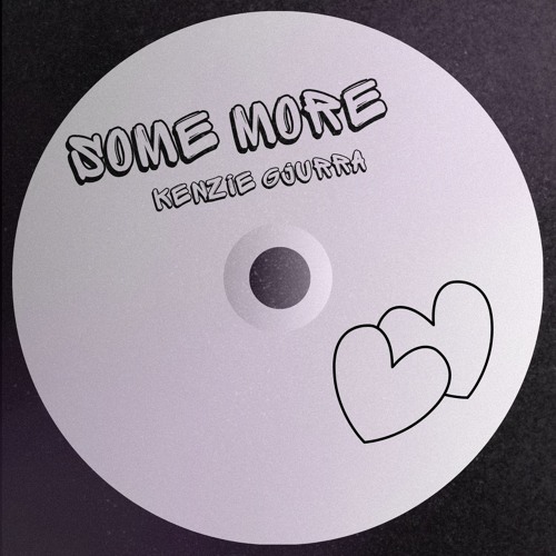 Kenzie Gjurra - Some More (Free Download)