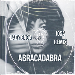 Lady Gaga - Abracadabra (Josa "BREGA FUNK" Remix)