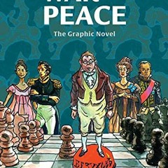 [VIEW] EPUB 📗 War and Peace: The Graphic Novel by  Alexandr Poltorak,Leo Tolstoy,Dmi