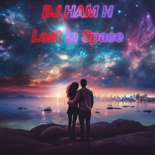 Dj HAM H - Lost In Space