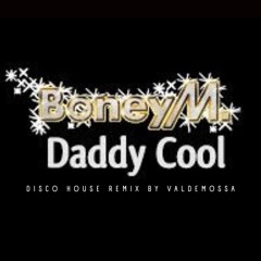 Boney M - Daddy Cool (Disco House Remix)  by Valdemossa