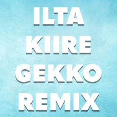 Ilta - Kiire (Gekko Remix) [Free Download]