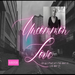 Uncommon Love Session 1.A: What is Uncommon Sense?