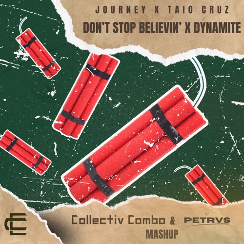 Dynamite X Don't Stop Believin [Collectiv Combo ft. Petrvs Mashup] (heavily pitched for SoundCloud)